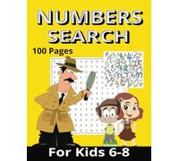 Number Search for Kids 6-8: FUN and challenging for Critical Thinking