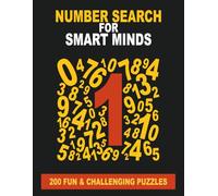 Number Search for Smart Minds: 200 fun and challenging puzzles