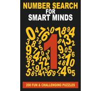 Number Search for Smart Minds: 200 fun and challenging puzzles
