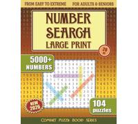 Number Search Large Print: 5000+ Numbers in 104 Puzzles from Easy to Extreme for Adults & Seniors