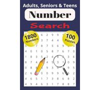 Number Search: Number Search Puzzle for Adults, Seniors & Teens | 100 Puzzles with 1800 Numbers to Find