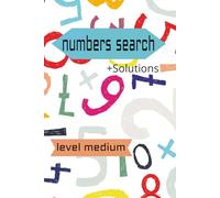 Number Search: Perfect for teens and adults ages 12+ to strengthen concentration, pattern recognition, and critical thinking | 150+ Number Search ... gift for vacations, Holidays, and Free Time