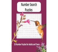 Number Search Puzzle Book: 55 Unique Puzzles for Adults, Seniors, and Teens for Relaxation, Gift, Vacation and More
