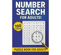 Number Search Puzzle Book for Adults: 100 Number Search Puzzles for Adults, Seniors, and Teens - Large Print Number Find Game Book for Brain Training, Focus Building, and Cognitive Fun