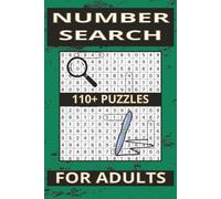 Number Search Puzzle Book for Adults: 110+ Puzzles