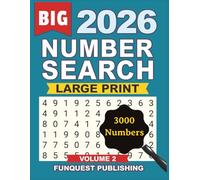 Number Search Puzzle Book For Adults: 2026 | Volume 2 | 100 Large Print Number Search Puzzles For Adults and Seniors | Solutions Included | 3000 Numbers