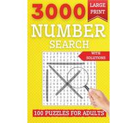 Number Search Puzzle Book for Adults and Seniors Large Print: 3000 Numbers in 100 Easy-to-Read Puzzles for Brain Training and Relaxation