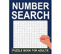 Number Search Puzzle Book for Adults: Relaxed, approachable activities for daily practice