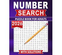 Number Search Puzzle Book for Adults With Solutions: Fun, screen-free challenges to relax and refocus your mind