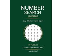 Number Search Puzzles: A Large Print 4-in-1 Puzzle Book for Adults & Seniors - 80 Puzzles from Easy to Expert, gift for your mum, dad, grandparents for for Birthdays, Christmas & Special Occasions