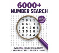 Number Search Puzzles for Adults and Seniors: Large Print Number Find Book with 101 Puzzles and 6000 Numbers: 8.5x11 Inch Brain Games with 3-8 Digit Sequences and Solutions