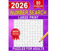 Number Search Puzzles for Adults Large Print: A Suitable Choice for Adults Seeking Gentle Mental Activity