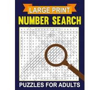 Number Search Puzzles for Adults Large Print: Readable formatting created for comfortable, stress-free solving