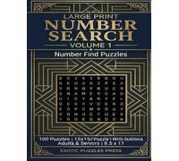 Number Search Volume 1: Number Find Puzzles: 100 Number Search Grids 15x15