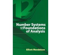 Number Systems and the Foundations of Analysis (Dover Books on Mathematics) by Mendelson, Elliott, Mathematics (2008) Paperback