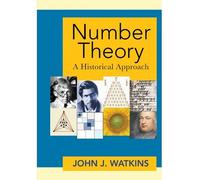 [(Number Theory: A Historical Approach)] [ By (author) John J. Watkins ] [February, 2014]