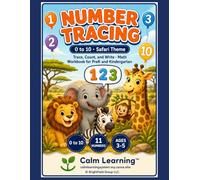 Number Tracing 0 to 10: Safari Theme Math Workbook for PreK and Kindergarten, Trace Count and Write Numbers 0 to 10 with Ten Frames, Ages 3 to 5