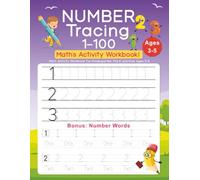 Number Tracing 1-100: Math Activity Workbook For Toddlers, Preschool, Kindergarten, Pre K and Kids Ages 3-5. Best For Pen Control.
