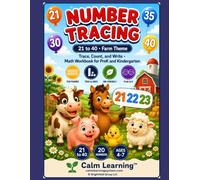 Number Tracing 21 to 40: Farm Theme Counting and Place Value Math Workbook for PreK Kindergarten and Grade 1, Trace Count Write and Build Numbers 21 to 40, Ages 4 to 7