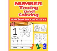 Number Tracing and Coloring WorkBook for Kids Ages 3-5: Learn Numbers 1-20 with Tracing, Counting, and Coloring for Preschool Kids. A Beginner Counting and Handwriting Practice Book for Ages 3-5