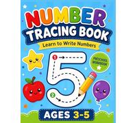 Number Tracing Book for Kids Ages 3-5: Learn to Write Numbers, Trace and Count from 0 to 10 with Fun Activities, Coloring Pages and Games
