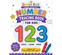Number Tracing Book for Kids: Learn to Trace Numbers 1-20 • Counting Practice • Preschool Math Activities for Ages 3-5