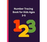 Number Tracing Book For Kids: Learn to write Numbers 1 - 100 / Preschool and Kindergarten Handwriting Workbook