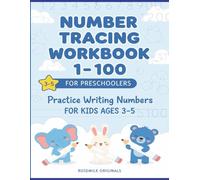 Number Tracing Workbook 1-100 for Preschoolers: Practice Writing Numbers for Kids Ages 3-5
