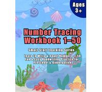 Number Tracing Workbook 1-50 for Kids Ages 3-5: Learn to Write Numbers 1-50 with Fun Tracing Practice, Counting Activities & Preschool Math Exercises | Kindergarten & Pre-K Handwriting Workbook