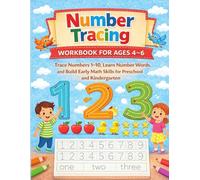 Number Tracing Workbook for Ages 4-6: Trace Numbers 1-10, Learn Number Words, and Build Early Math Skills for Preschool and Kindergarten
