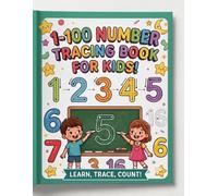 Number Tracing Workbook for Kids Ages 3-5: Learn to Write Numbers 1-100 | Preschool & Kindergarten Handwriting Practice | Counting Activities | Fine Motor Skills Workbook