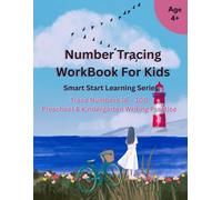 Number Tracing WorkBook For Kids Trace Numbers 76-100: Smart Start Learning Series | Trace Numbers 76 to 100 | Preschool & Kindergarten Writing Practice
