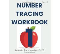 Number Tracing Workbook - Numbers 1-20: Learn to Trace Numbers 1-20
