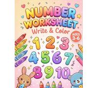 Number Worksheet: Write & Color: Fun Number Tracing and Coloring Activities for Preschool & Kindergarten for Ages 3-6
