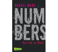 Numbers 01. Den Tod im Blick: Atemlos, romantisch, philosophisch - ein preisgekrönter Mystery-Thriller mit Tiefgang!: 31151