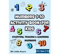 Numbers 1-10 Activity Book for Kids: Counting, Tracing & Learning Numbers