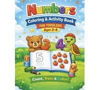 Numbers 1-20 Coloring & Tracing Book: A Fun Learning Activity Book for Toddlers Ages 2-4