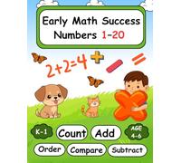 Numbers 1-20 Math Workbook for Kids: Counting, Comparing, Number Order, Addition & Subtraction Within 10 & 20, Number Bonds, Early Math Skills for Kindergarten & Grade 1