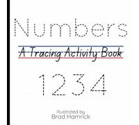 Numbers: A Tracing Activity Book