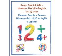 Numbers and Addition Coloring Book in English and Spanish: Fun bilingual math coloring book for kids ages 3-6