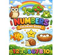 Numbers Coloring Book: Counting Coloring Pages for Kids Ages 3-6 | Learn Numbers, Phonics & Early Learning Fun