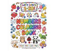 NUMBERS COLORING BOOK: Fun Counting Activities for Toddlers and Preschoolers Ages 3-6 .Learn Numbers 1-20 Number. Learning Workbook for Preschool and Kindergarten Kids