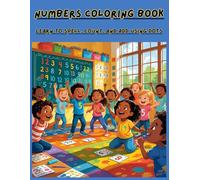 Numbers Coloring Book: Learn to spell, count, and add using dots