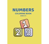Numbers Coloring Book: Simple Counting Coloring Pages for Kids Ages 3-5