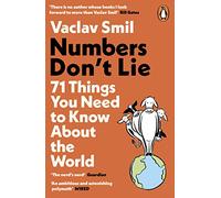 Numbers Dont Lie: 71 Things You Need to Know About the World