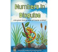 Numbers in Disguise: A Bilingual Counting Book with Animal Numbers!