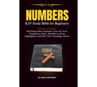 Numbers: KJV Study Bible for Beginners - Red-Letter Edition with Full King James Scripture, Verse-by-Verse Commentary Notes, Bloodline of Jesus Highlighted, and Full-Color Genealogy Charts