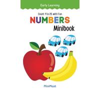 Numbers Minibook for Kids: Learn to Count from 1 to 25 with Fun | Early Learning Preschool Counting Book with Bright and Colorful Pictures (For Children Ages 1-5 Years)