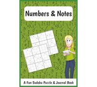 Numbers & Notes: A Relaxing Sudoku Puzzle Book and Journal - Solve Brain Teasers, Clear Your Mind, and Write Your Thoughts | 120 Pages