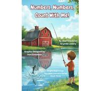 Numbers, Numbers, Count With Me!: Helping Little Minds Learn Numbers